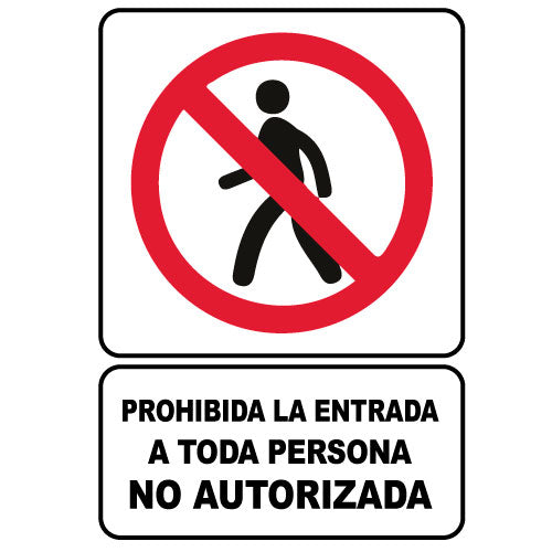 Señalización Prohibida la entrada a persona no autorizada